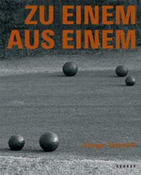Enlarge image Cover: Ansgar Nierhoff - Zu Einem aus Einem - Kehrer Verlag