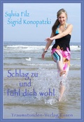 Cover: Schlag zu und f&uuml;hl&acute; Dich wohl! - Traumstunden
