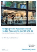 Cover: Hedging von Finanzrisiken und Hedge Accounting gem&auml;&szlig; IAS 39 - Moderne Wirtschaft