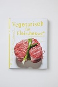 Cover: Vegetarisch f&uuml;r Fleischesser - 99pages