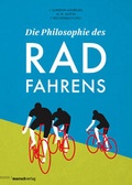 Cover: Die Philosophie des Radfahrens - mairisch Verlag