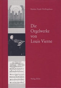 Abbildung von: Die Orgelwerke von Louis Vierne - dohr köln