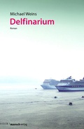 Cover: Delfinarium - mairisch Verlag