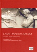 Cover: C&eacute;sar Franck im Kontext - dohr k&ouml;ln
