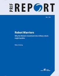 Enlarge image Cover: Robot Warriors - PRIF - Leibniz-Institut für Friedens- und Konfliktforschung