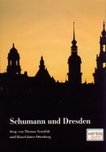 Cover: Schumann und Dresden - dohr k&ouml;ln