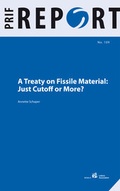Cover: A Treaty on Fissile Material: - PRIF - Leibniz-Institut f&uuml;r Friedens- und Konfliktforschung