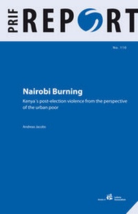 Enlarge image Cover: Nairobi Burning: - PRIF - Leibniz-Institut für Friedens- und Konfliktforschung