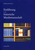 Cover: Einf&uuml;hrung in die historische Musikwissenschaft - dohr k&ouml;ln