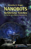Cover: NANOBOTS. Gef&auml;hrliche Teilchen - p.machinery