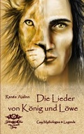 Cover: Die Lieder von K&ouml;nig und L&ouml;we - Fantasy Welt Zone