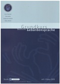 Cover: Grundkurs Deutsche Geb&auml;rdensprache Stufe I - Signum Seedorf
