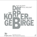 Cover: Der K&ouml;rper im Gebirge - Saarl&auml;ndisches K&uuml;nstlerhaus