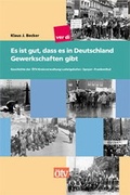 Cover: Es ist gut, dass es in Deutschland Gewerkschaften gibt - pro MESSAGE