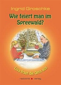 Abbildung von: Wie feiert man im Spreewald? - radochla verlag
