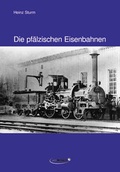 Cover: Die pf&auml;lzischen Eisenbahnen - pro MESSAGE