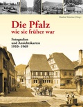 Cover: Die Pfalz - wie sie fr&uuml;her war - pro MESSAGE