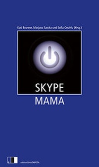 Abbildung von: Skype Mama - Edition.fotoTAPETA Berlin