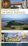 Cover: Kunstsch&auml;tze im Kreis Konstanz entdecken und erleben - Greuter, Michael