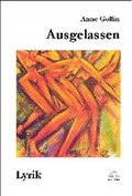 Cover: Ausgelassen. Lyrik - Geest-Verlag