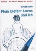 Cover: Mein Elefant Lupos und ich - Geest-Verlag