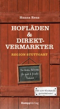 Cover: Direktvermarkter und Hofl&auml;den in der Region Stuttgart - Hampp Stuttgart