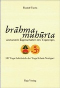 Cover: brahma muhurta und andere Eigenschaften des Yogaweges - Raja