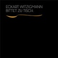 Cover: Eckart Witzigmann bittet zu Tisch. - Hampp Stuttgart