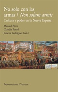 Cover: No solo con las armas/Non solum armis - Vervuert Verlagsgesellschaft
