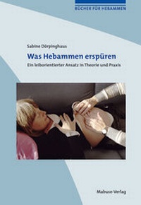 Abbildung von: Was Hebammen erspüren - Mabuse