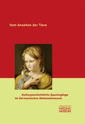 Cover: Vom Ansehen der Tiere - Germanisches Nationalmuseum Abt. Verlag