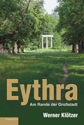 Cover: Eythra. Am Rande der Gro&szlig;stadt - Engelsdorfer Verlag