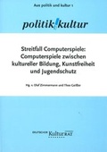 Cover: Streitfall Computerspiele - Deutscher Kulturrat