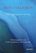 Cover: Monatslieben. Eine Anthologie &uuml;ber 366 Tage - Engelsdorfer Verlag