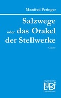 Cover: Salzwege oder das Orakel der Stellwerke - Engelsdorfer Verlag