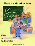 Cover: Max und die F&uuml;nf Kn&ouml;pfe - Friedrichsborn-Verlag