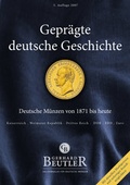 Cover: Gepr&auml;gte deutsche Geschichte 2007 - Die deutschen M&uuml;nzen von 1871 bis heute - Beutler, G