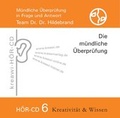 Cover: H&ouml;r-CD M&uuml;ndliche &Uuml;berpr&uuml;fung 6 - Kreativit&auml;t & Wissen