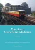 Cover: Von einem Ostberliner M&auml;dchen - Engelsdorfer Verlag