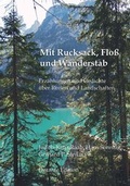Cover: Mit Rucksack, Flo&szlig; und Wanderstab - Engelsdorfer Verlag
