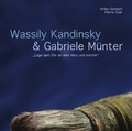 Cover: Wassily Kandinsky & Gabriele M&uuml;nter - Westfire Entertainment GmbH