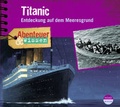 Cover: Abenteuer & Wissen: Titanic - headroom