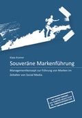 Cover: Souver&auml;ne Markenf&uuml;hrung - School for Communication and Management