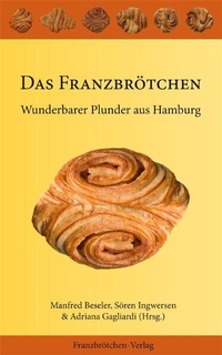 Abbildung von: Das Franzbrötchen - Franzbrötchen-Verlag