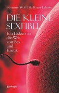 Cover: Die kleine Sexfibel - Engelsdorfer Verlag
