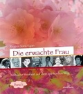 Cover: Die erwachte Frau - advaitaMedia