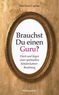 Enlarge image Cover: Brauchst Du einen Guru? - advaitaMedia