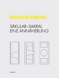 Enlarge image Cover: SCHLOSS KIRCHE - syntagma-verlag