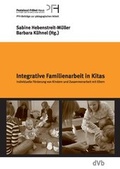 Cover: Integrative Familienarbeit in Kindertagesst&auml;tten - dohrmannVerlag.berlin