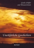 Cover: Unerkl&auml;rliche Geschichten - Engelsdorfer Verlag